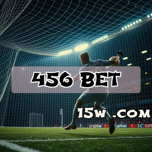456 bet: Mergulhe nas Emoções das Apostas em Esportes